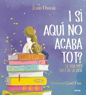I si aquí no acaba tot? | 9788427246188 | Dausà, Joan | Llibres.cat | Llibreria online en català | La Impossible Llibreters Barcelona