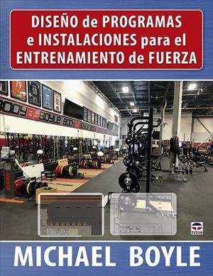 Diseño de programas e instalaciones para el entrenamiento de fuerza | 9788418655340 | Boyle, Michael | Llibres.cat | Llibreria online en català | La Impossible Llibreters Barcelona