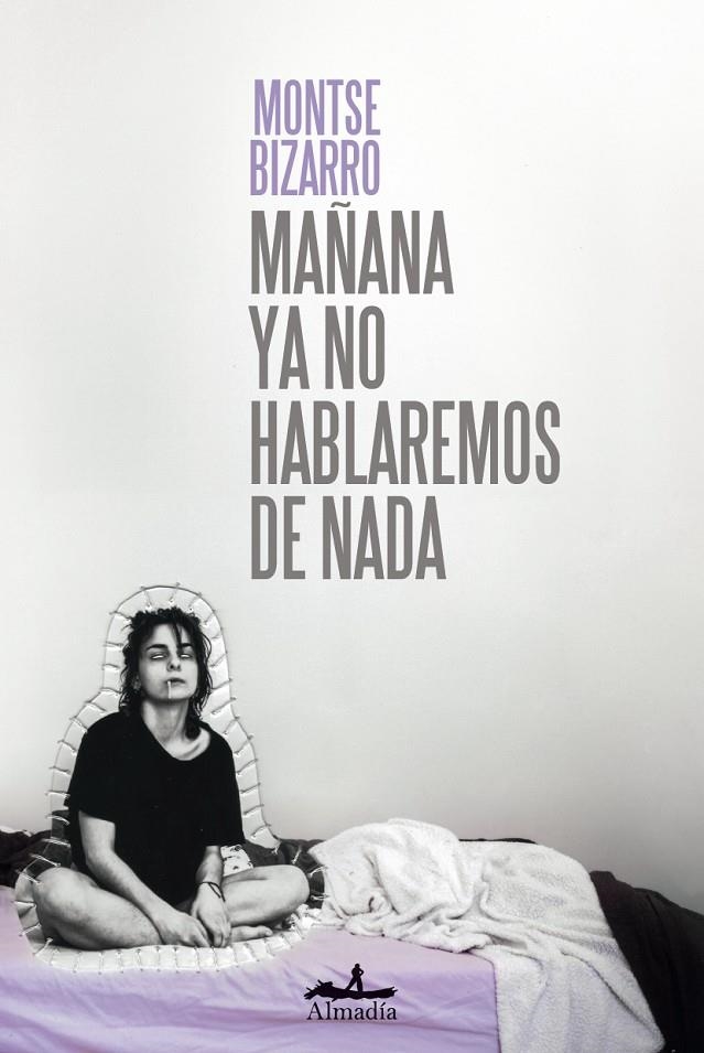 Mañana ya no hablaremos de nada | 9788412690064 | Bizarro Amat, Montserrat | Llibres.cat | Llibreria online en català | La Impossible Llibreters Barcelona
