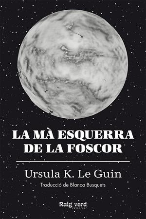 La mà esquerra de la foscor | 9788419206671 | Le Guin, Ursula K. | Llibres.cat | Llibreria online en català | La Impossible Llibreters Barcelona