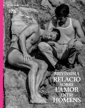 Brevíssima relació sobre l'amor entre hòmens | 9788419149756 | Griñó Andrés, Amador | Llibres.cat | Llibreria online en català | La Impossible Llibreters Barcelona