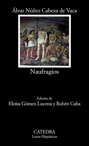 Naufragios | 9788437639222 | Cabeza de Vaca, Álvar Núñez | Llibres.cat | Llibreria online en català | La Impossible Llibreters Barcelona