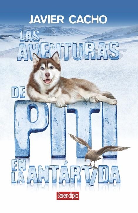 Las aventuras de Piti en la Antártida | 9788412507096 | Cacho, Javier | Llibres.cat | Llibreria online en català | La Impossible Llibreters Barcelona