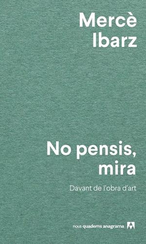 No pensis, mira | 9788433928658 | Ibarz, Mercè | Llibres.cat | Llibreria online en català | La Impossible Llibreters Barcelona