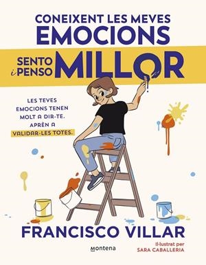 Coneixent les meves emocions sento i penso millor | 9788410050792 | Villar, Francisco | Llibres.cat | Llibreria online en català | La Impossible Llibreters Barcelona