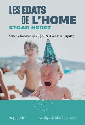 Les edats de l'home | 9788419059260 | Keret, Etgar/Sánchez Keighley, Paul | Llibres.cat | Llibreria online en català | La Impossible Llibreters Barcelona