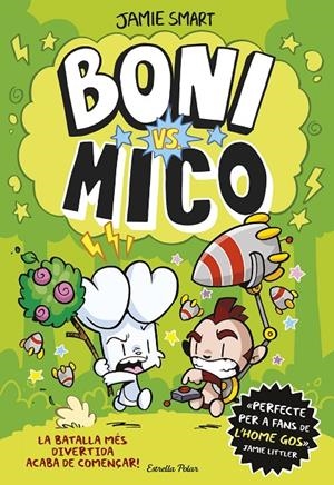 Boni vs. Mico | 9788413898483 | Smart, Jamie | Llibres.cat | Llibreria online en català | La Impossible Llibreters Barcelona