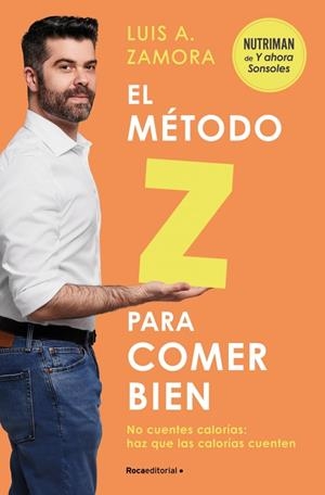 El método Z para comer bien | 9788419743992 | Zamora, Luis Alberto | Llibres.cat | Llibreria online en català | La Impossible Llibreters Barcelona