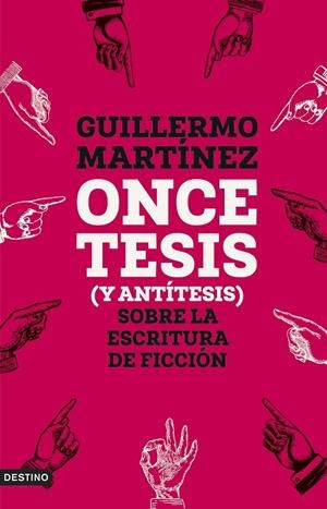 Once tesis (y antítesis) sobre la escritura de ficción | 9788423365654 | Martínez, Guillermo | Llibres.cat | Llibreria online en català | La Impossible Llibreters Barcelona
