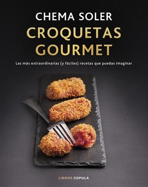 Croquetas gourmet. Edición tapa blanda | 9788448041816 | Soler, Chema | Llibres.cat | Llibreria online en català | La Impossible Llibreters Barcelona