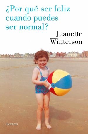 ¿Por qué ser feliz cuando puedes ser normal? | 9788426426833 | Winterson, Jeanette | Llibres.cat | Llibreria online en català | La Impossible Llibreters Barcelona