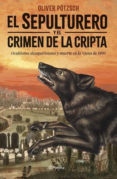 El sepulturero y el crimen de la cripta | 9788408292449 | Pötzsch, Oliver | Llibres.cat | Llibreria online en català | La Impossible Llibreters Barcelona
