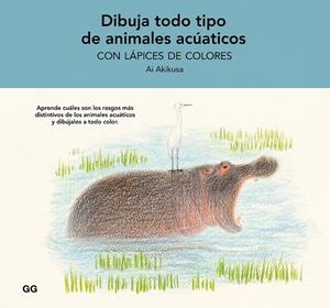 Dibuja todo tipo de animales acuáticos con lápices de colores | 9788425234880 | Akikusa, Ai | Llibres.cat | Llibreria online en català | La Impossible Llibreters Barcelona