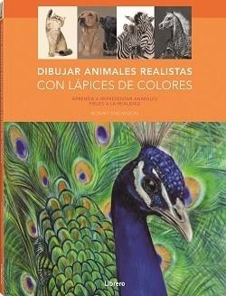 DIBUJO; REALISTA; COLOR; LAPICES; ANIMALES | 9788411540049 | SNOWDON, BONNY | Llibres.cat | Llibreria online en català | La Impossible Llibreters Barcelona