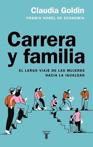 Carrera y familia | 9788430626977 | Goldin, Claudia | Llibres.cat | Llibreria online en català | La Impossible Llibreters Barcelona