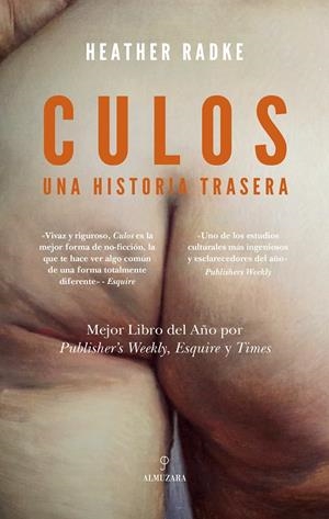 Culos: Una historia trasera | 9788410523784 | Heather Radke | Llibres.cat | Llibreria online en català | La Impossible Llibreters Barcelona