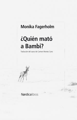 ¿Quién mató a Bambi? | 9788410200678 | Fagerholm, Monika | Llibres.cat | Llibreria online en català | La Impossible Llibreters Barcelona