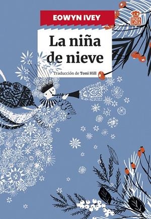La niña de nieve | 9788418918667 | Ivey, Eowyn | Llibres.cat | Llibreria online en català | La Impossible Llibreters Barcelona