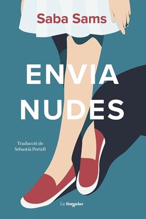 Envia nudes | 9788413586793 | Saba Sams | Llibres.cat | Llibreria online en català | La Impossible Llibreters Barcelona