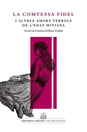 La comtessa fidel i altres amors tèrbols de l’edat mitjana | 9788416726233 | Anònim | Llibres.cat | Llibreria online en català | La Impossible Llibreters Barcelona
