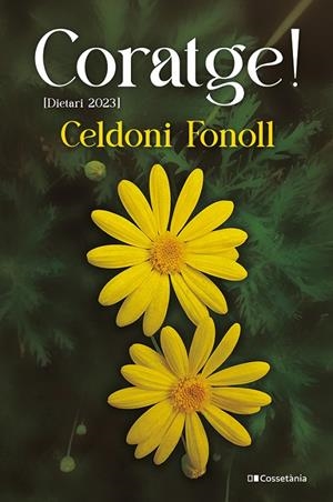 Coratge! | 9788413563916 | Fonoll i Casanoves, Celdoni | Llibres.cat | Llibreria online en català | La Impossible Llibreters Barcelona