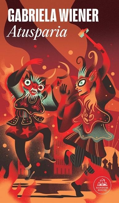 Atusparia | 9788439743484 | Wiener, Gabriela | Llibres.cat | Llibreria online en català | La Impossible Llibreters Barcelona