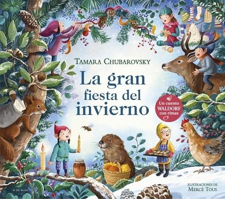 La gran fiesta del invierno (Cuentos Waldorf con rimas) | 9788419910431 | Chubarovsky, Tamara | Llibres.cat | Llibreria online en català | La Impossible Llibreters Barcelona