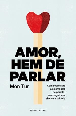 Amor, hem de parlar | 9788419259806 | Tur, Mon | Llibres.cat | Llibreria online en català | La Impossible Llibreters Barcelona