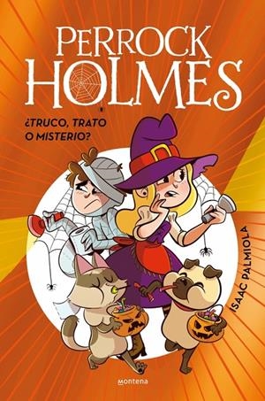 Perrock Holmes - ¿Truco, trato o misterio? (Edición especial) | 9788410298903 | Palmiola, Isaac | Llibres.cat | Llibreria online en català | La Impossible Llibreters Barcelona