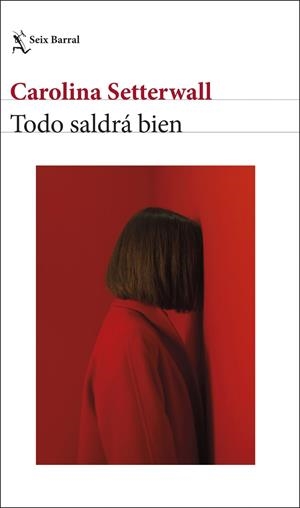 Todo saldrá bien | 9788432243998 | Setterwall, Carolina | Llibres.cat | Llibreria online en català | La Impossible Llibreters Barcelona