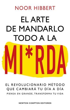 arte de mandarlo todo a la mierda, el | 9788410080836 | Llibres.cat | Llibreria online en català | La Impossible Llibreters Barcelona