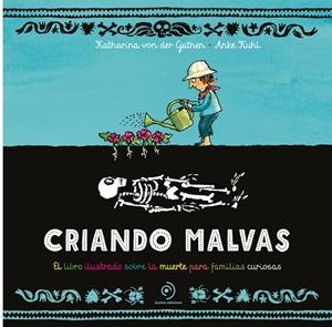 Criando malvas | 9788419834645 | Von Der Gathen, Katharina | Llibres.cat | Llibreria online en català | La Impossible Llibreters Barcelona