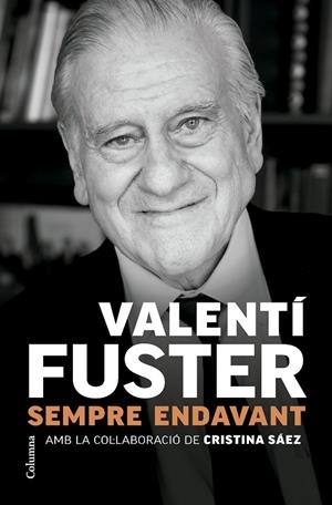 Sempre endavant | 9788466431705 | Fuster, Valentí | Llibres.cat | Llibreria online en català | La Impossible Llibreters Barcelona