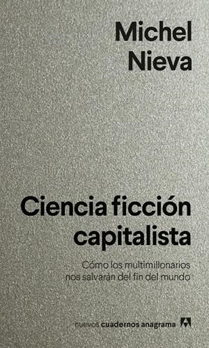 Ciencia ficción capitalista | 9788433922144 | Nieva, Michel | Llibres.cat | Llibreria online en català | La Impossible Llibreters Barcelona
