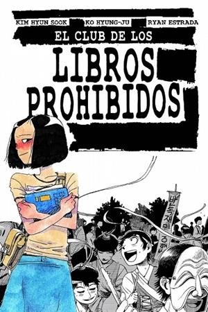 El club de los libros prohibidos | 9788412128284 | Hyun Sook, Kim/Hyung-Ju, Ko/Estrada, Ryan | Llibres.cat | Llibreria online en català | La Impossible Llibreters Barcelona
