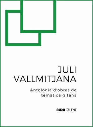 Juli Vallmitjana. Antologia d'obres de temàtica gitana | 9788410123458 | Vallmitjana, Juli | Llibres.cat | Llibreria online en català | La Impossible Llibreters Barcelona