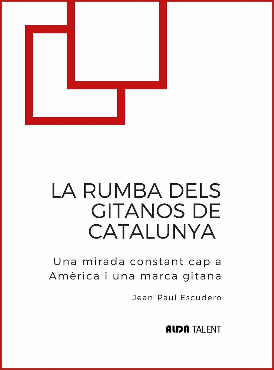 La rumba dels gitanos de Catalunya | 9788410123465 | Escudero, Jean-Paul | Llibres.cat | Llibreria online en català | La Impossible Llibreters Barcelona
