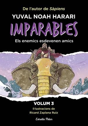 Imparables 3. Els enemics esdevenen amics | 9788418444869 | Noah Harari, Yuval | Llibres.cat | Llibreria online en català | La Impossible Llibreters Barcelona