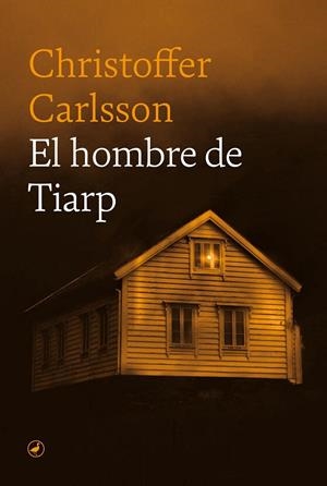 El Hombre de Tiarp | 9788418800832 | CARLSSON, CHRISTOFFER | Llibres.cat | Llibreria online en català | La Impossible Llibreters Barcelona