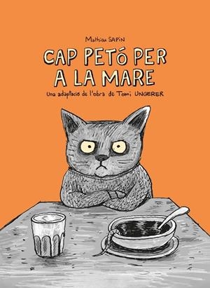 Cap petó per a la mare | 9788412863116 | Ungerer, Tomi/Sapin, Mathieu | Llibres.cat | Llibreria online en català | La Impossible Llibreters Barcelona
