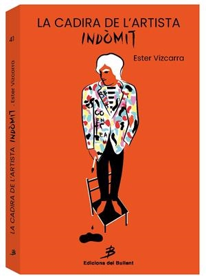 La cadira de l'artista indòmit | 9788499042916 | Vizcarra Fortuny, Ester | Llibres.cat | Llibreria online en català | La Impossible Llibreters Barcelona