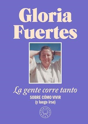 La gente corre tanto | 9788410025912 | Fuertes, Gloria | Llibres.cat | Llibreria online en català | La Impossible Llibreters Barcelona