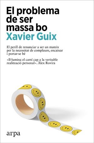 El problema de ser massa bo | 9788410313262 | Guix, Xavier | Llibres.cat | Llibreria online en català | La Impossible Llibreters Barcelona