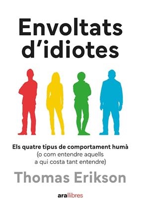 Envoltat d’idiotes | 9788411731010 | Thomas, Erikson / Erikson, Thomas | Llibres.cat | Llibreria online en català | La Impossible Llibreters Barcelona