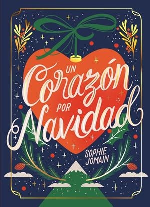 Un corazón por Navidad | 9788419621498 | Jomain, Sophie | Llibres.cat | Llibreria online en català | La Impossible Llibreters Barcelona
