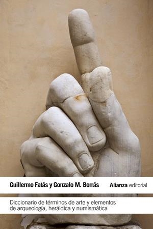 Diccionario de términos de arte y elementos de arqueología, heráldica y numismát | 9788420608488 | Borrás, Gonzalo M./Fatás, Guillermo | Llibres.cat | Llibreria online en català | La Impossible Llibreters Barcelona