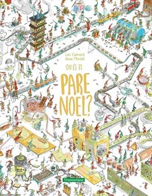 On és el Pare Noel? | 9788419829351 | Clément, Loïc | Llibres.cat | Llibreria online en català | La Impossible Llibreters Barcelona