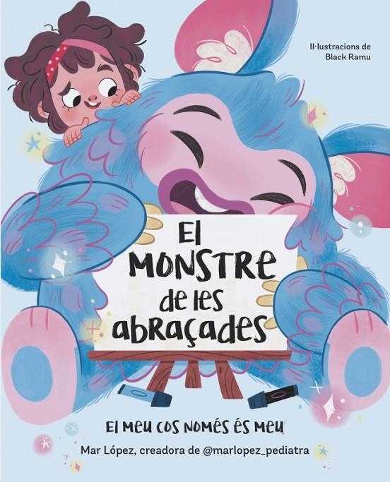 El monstre de les abraçades. El meu cos només és meu | 9788448869878 | López, Mar | Llibres.cat | Llibreria online en català | La Impossible Llibreters Barcelona