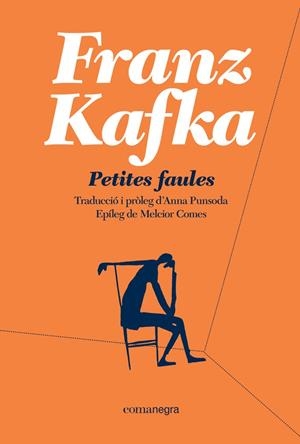 Petites faules (butxaca) | 9788410161375 | Kafka, Franz | Llibres.cat | Llibreria online en català | La Impossible Llibreters Barcelona