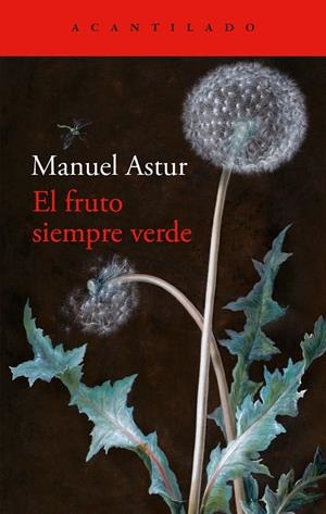 El fruto siempre verde | 9788419958334 | Astur, Manuel | Llibres.cat | Llibreria online en català | La Impossible Llibreters Barcelona